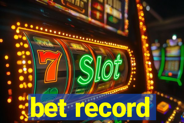 bet record